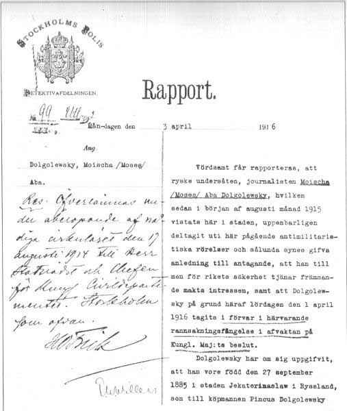 Рапорт стокгольмской полиции об аресте Мойши Абы Долголевского (Николая Бухарина), 1916 г. Рапорт стокгольмской полиции об аресте Мойши Абы Долголевского (Николая Бухарина), 1916 г.
